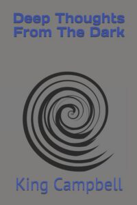 Cover image for Deep Thoughts From The Dark