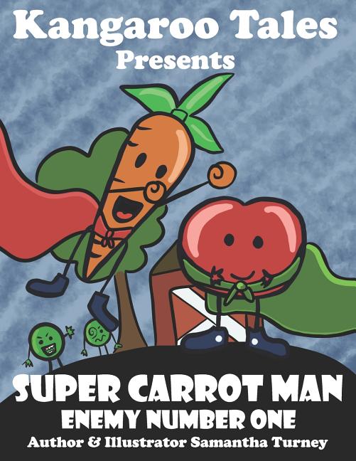 Cover image for Super Carrot Man: Enemy Number One