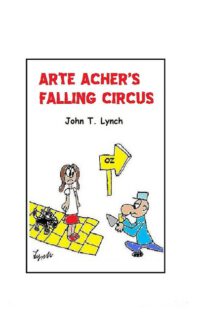 Cover image for Arte Acher's Falling Circus
