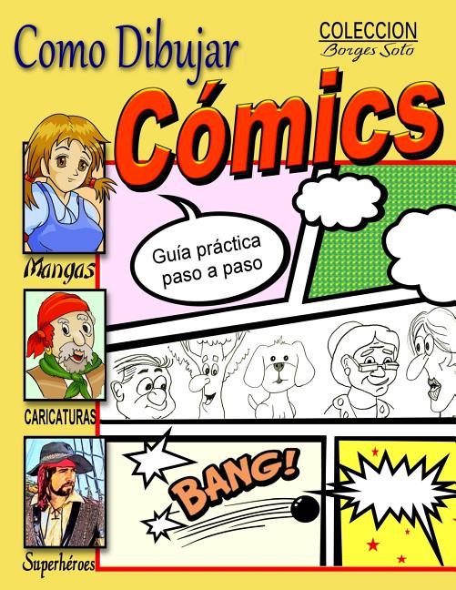 Cover image for Como dibujar Comics: Guia practica paso a paso
