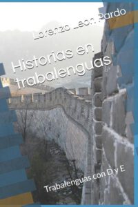 Cover image for Historias en trabalenguas: Trabalenguas con D y E