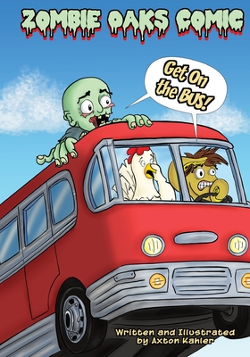 Cover image for Zombie Oaks Comic: Get on the Bus!
