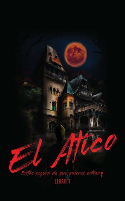 Cover image for El Atico: Estás seguro de que quieres entrar?