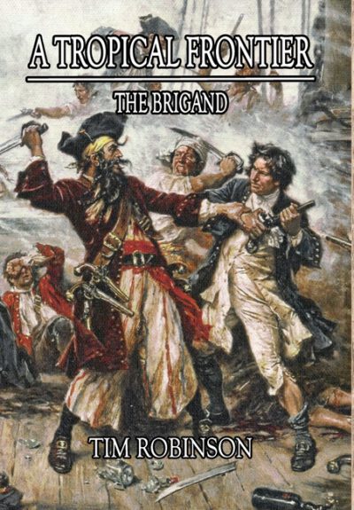 Cover image for A Tropical Frontier: The Brigand