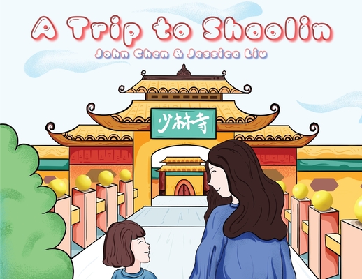 Cover image for A Trip to Shaolin