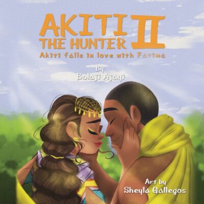 Cover image for AKITI THE HUNTER Part II: Akiti falls in love