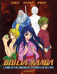 Cover image for Biblia Manga Leyendas De Acción Vol. 2: Libro Para Colorear