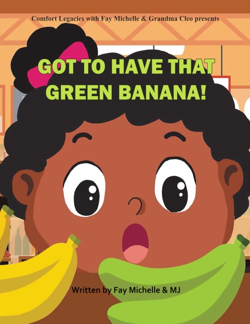 Cover image for Got To Have That Green Banana