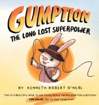 Cover image for Gumption: The Long Lost Superpower: The Long Lost Superpower