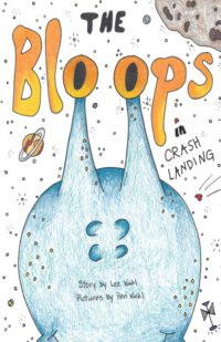 Cover image for Lee Kuhl's "The Bloops": Crash Landing