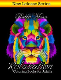 Cover image for Coloring Books for Adults Relaxation: Adult Coloring Books: Flowers, Animals and Garden Designs and Bonus Mazes Game, Word Search