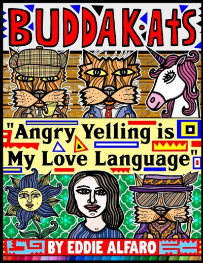 Cover image for Angry Yelling is My Love Language: The BuddaKats