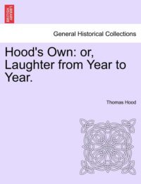 Cover image for Hood's Own: or, Laughter from Year to Year.