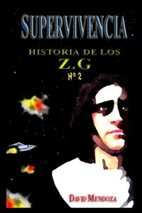 Cover image for Historia de Los Zg-2. Supervivencia