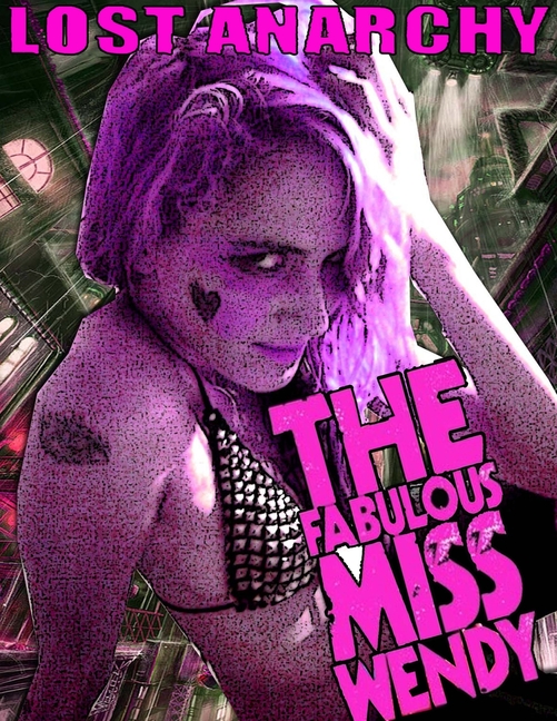 Cover image for Lost Anarchy: The Fabulous Miss Wendy