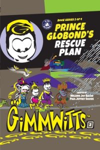 Cover image for Gimmwitts: Series 2 of 4 - Prince Globond's Rescue Plan (PAPERBACK-MODERN version)
