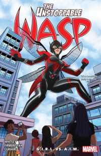 Cover image for The Unstoppable Wasp: Unlimited Vol. 2 - G.I.R.L. vs. A.I.M.