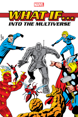 Cover image for What If?: Into the Multiverse Omnibus Vol. 1