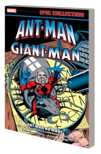 Cover image for Ant-Man/Giant-Man Epic Collection: Ant-Man No More