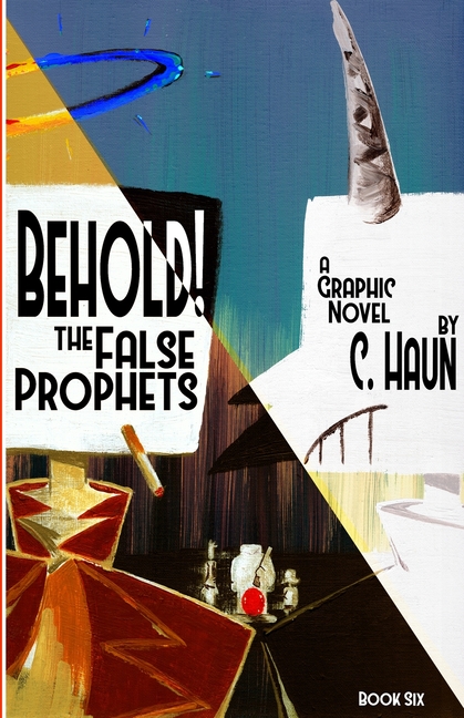 Cover image for Behold! The False Prophets: Book Six