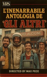 L'inenarrabile antologia de GLI ALTRI