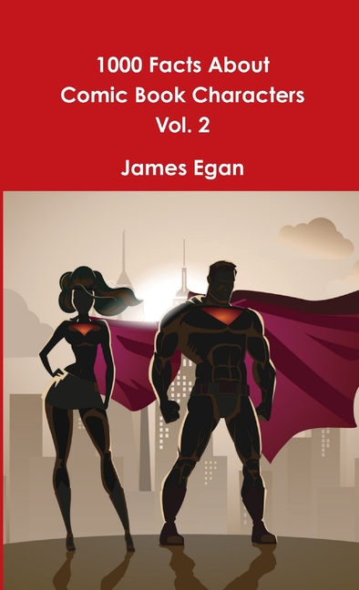 Cover image for 1000 Facts About Comic Book Characters Vol. 2