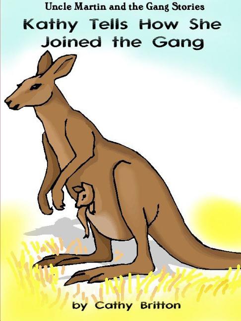 Cover image for Kathy Tells How She Joined the Gang