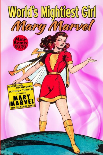 Cover image for World's Mightiest Girl, Mary Marvel
