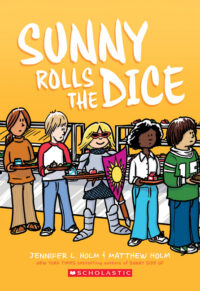 Cover image for Sunny Rolls the Dice: A Graphic Novel (Sunny #3)