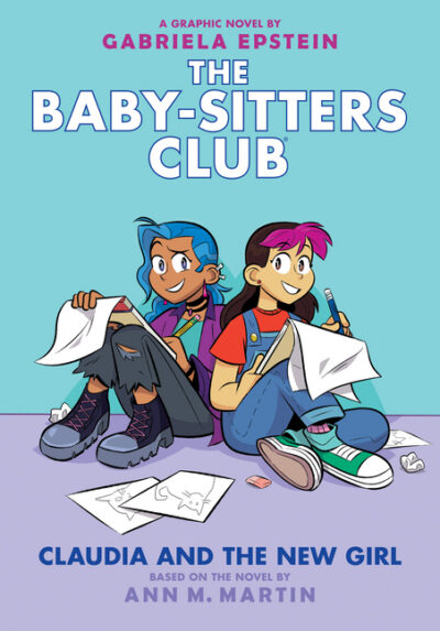Cover image for Claudia and the New Girl: A Graphic Novel (the Baby-Sitters Club #9): Volume 9