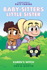 Cover image for Karen's Witch: A Graphic Novel (Baby-Sitters Little Sister #1): Volume 1