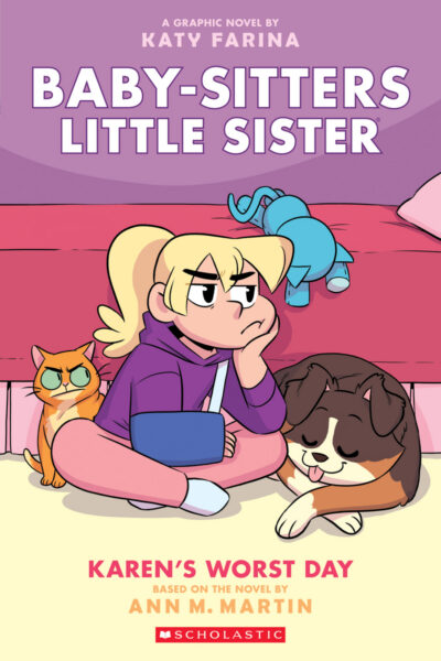 Cover image for Karen's Worst Day: A Graphic Novel (Baby-Sitters Little Sister #3): Volume 3