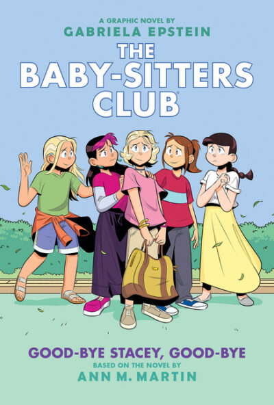 Cover image for Good-Bye Stacey, Good-Bye: A Graphic Novel (the Baby-Sitters Club #11)