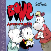 Cover image for Bone Adventures: A Graphic Novel
