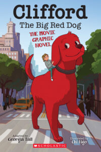 Cover image for Clifford the Big Red Dog: The Movie Graphic Novel