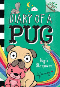 Pug's Sleepover: A Branches Book (Diary of a Pug #6): Volume 6