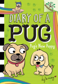 Pug's New Puppy: A Branches Book (Diary of a Pug #8): Volume 8