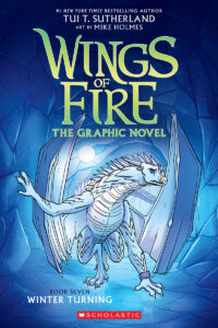 Cover image for Winter Turning: A Graphic Novel (Wings of Fire Graphic Novel #7)