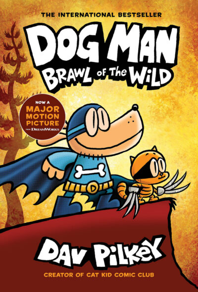 Cover image for Dog Man: Brawl of the Wild: A Graphic Novel (Dog Man #6): From the Creator of Captain Underpants: Volume 6