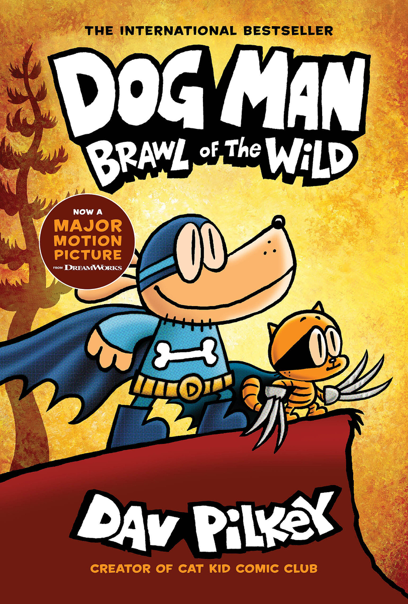 Cover image for Dog Man: Brawl of the Wild: A Graphic Novel (Dog Man #6): From the Creator of Captain Underpants: Volume 6