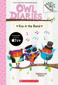 Cover image for Eva in the Band: A Branches Book (Owl Diaries #17)