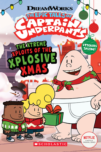 Cover image for The Xtreme Xploits of the Xplosive Xmas (the Epic Tales of Captain Underpants Tv)