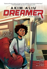 Cover image for Akim Aliu: Dreamer (Original Graphic Memoir)