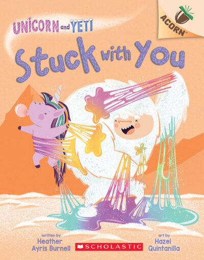 Cover image for Stuck with You: An Acorn Book (Unicorn and Yeti #7)