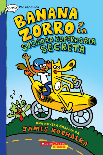Cover image for Banana Zorro Y La Sociedad Superagria Secreta (Banana Fox and the Secret Sour Society)