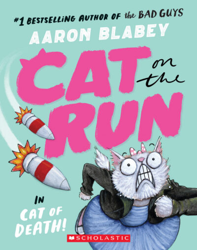 Cover image for Cat on the Run in Cat of Death! (Cat on the Run #1) - From the Creator of the Bad Guys