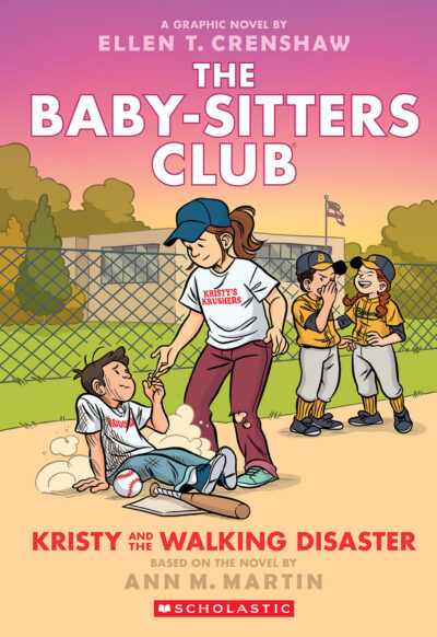 Cover image for Kristy and the Walking Disaster: A Graphic Novel (the Baby-Sitters Club #16)