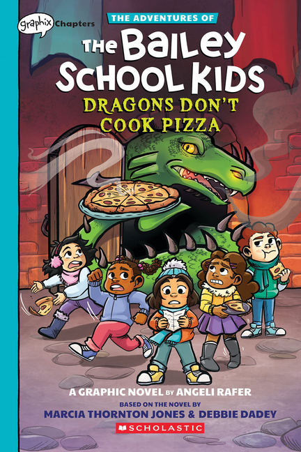 Cover image for Dragons Don't Cook Pizza: A Graphix Chapters Book (the Adventures of the Bailey School Kids #4)