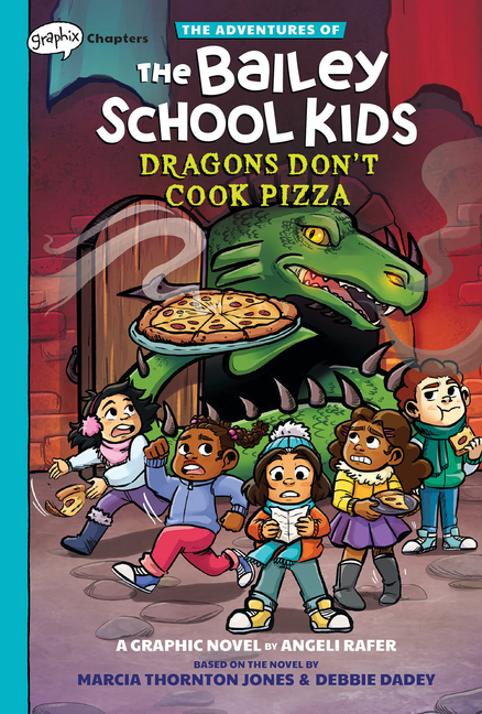 Cover image for Dragons Don't Cook Pizza: A Graphix Chapters Book (the Adventures of the Bailey School Kids #4)