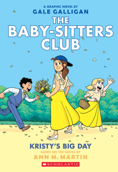 Cover image for Kristy's Big Day: A Graphic Novel (the Baby-Sitters Club #6)